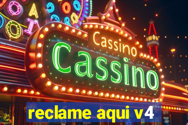 reclame aqui v4